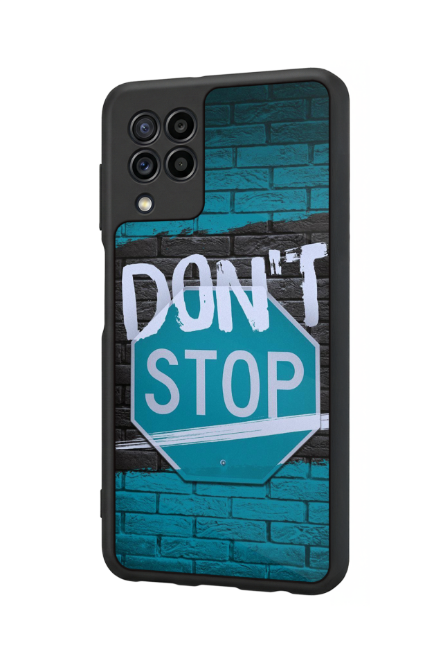 Samsung Galaxy M32 Uyumlu Dont Stop Tasarımlı Glossy Premium Kılıf