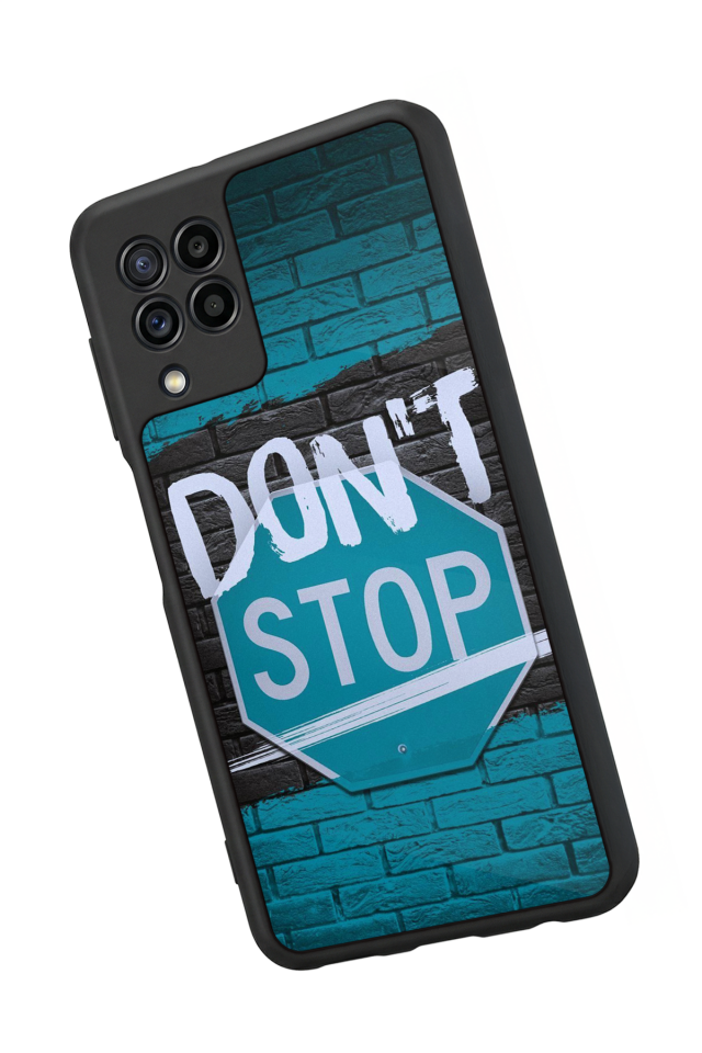 Samsung Galaxy M32 Uyumlu Dont Stop Tasarımlı Glossy Premium Kılıf