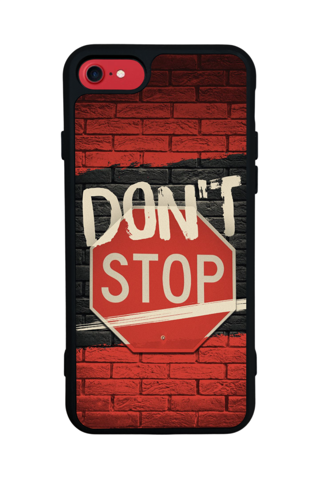 iPhone 7 Uyumlu Dont Stop Tasarımlı Glossy Premium Kılıf