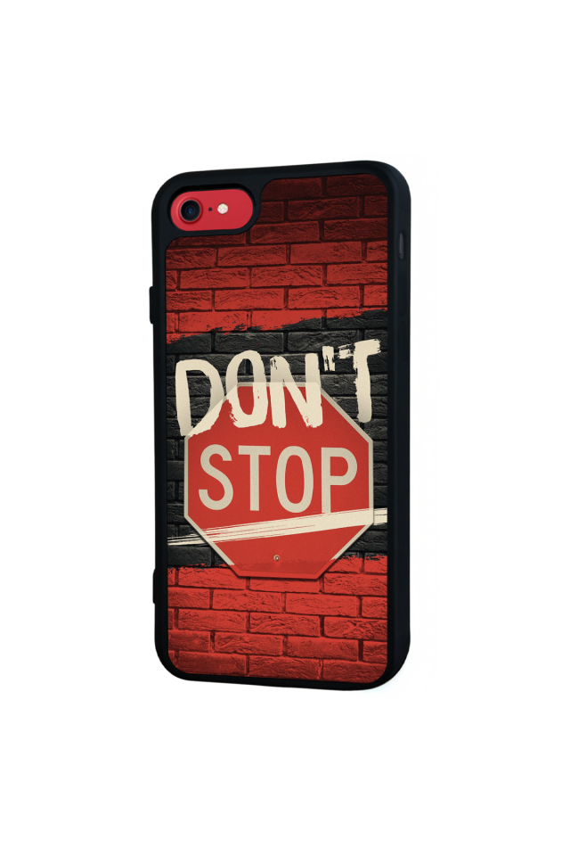 iPhone 7 Uyumlu Dont Stop Tasarımlı Glossy Premium Kılıf