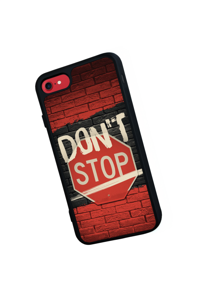iPhone 7 Uyumlu Dont Stop Tasarımlı Glossy Premium Kılıf