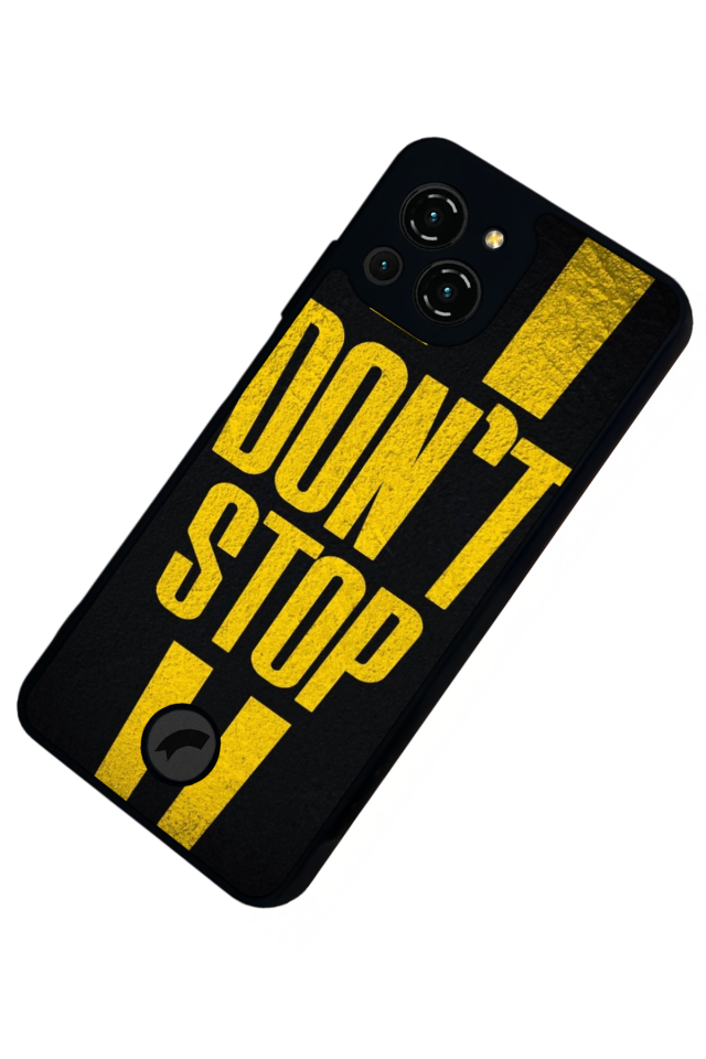 Reeder S23 Pro Max Uyumlu Dont Stop Tasarımlı Glossy Premium Kılıf