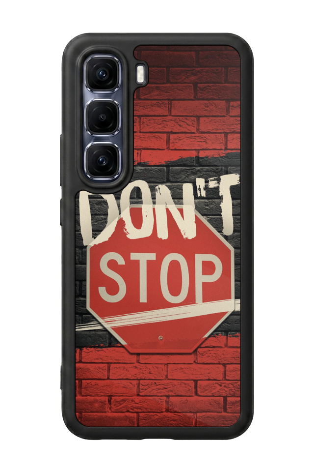 Infinix Hot 60 Pro Plus Uyumlu Dont Stop Tasarımlı Glossy Premium Kılıf