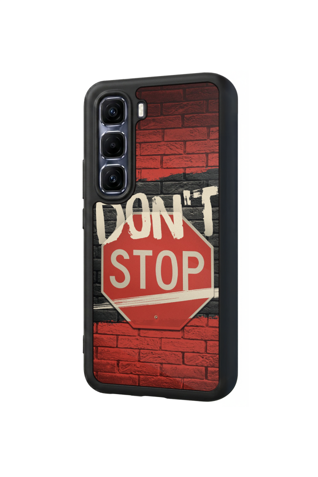 Infinix Hot 60 Pro Plus Uyumlu Dont Stop Tasarımlı Glossy Premium Kılıf