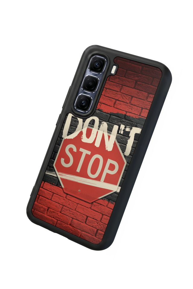 Infinix Hot 60 Pro Plus Uyumlu Dont Stop Tasarımlı Glossy Premium Kılıf