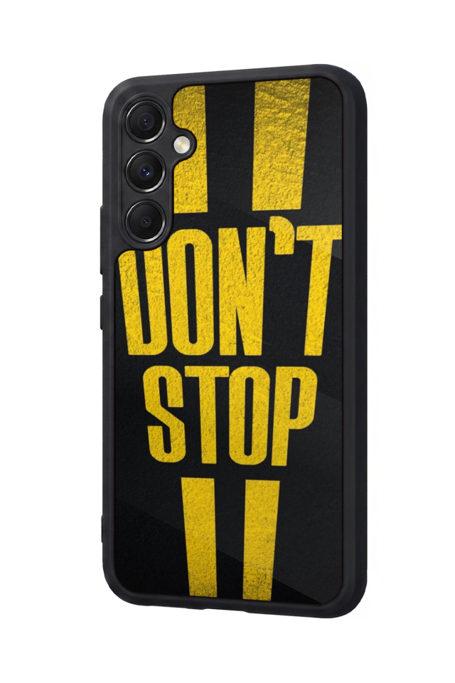Samsung Galaxy A34 Uyumlu Dont Stop Tasarımlı Glossy Premium Kılıf