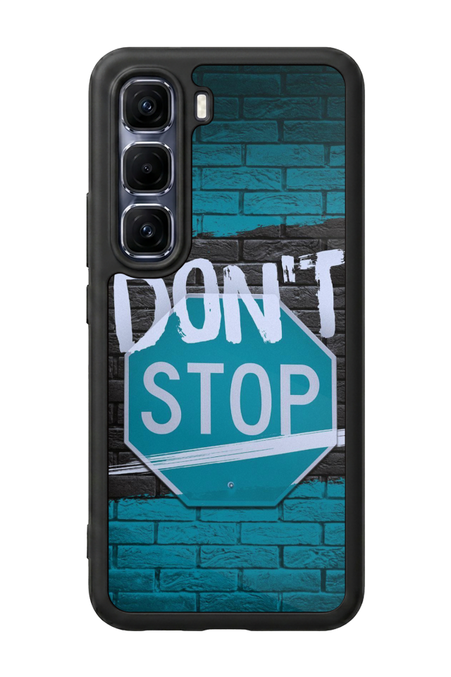 Infinix Hot 60 Pro Plus Uyumlu Dont Stop Tasarımlı Glossy Premium Kılıf