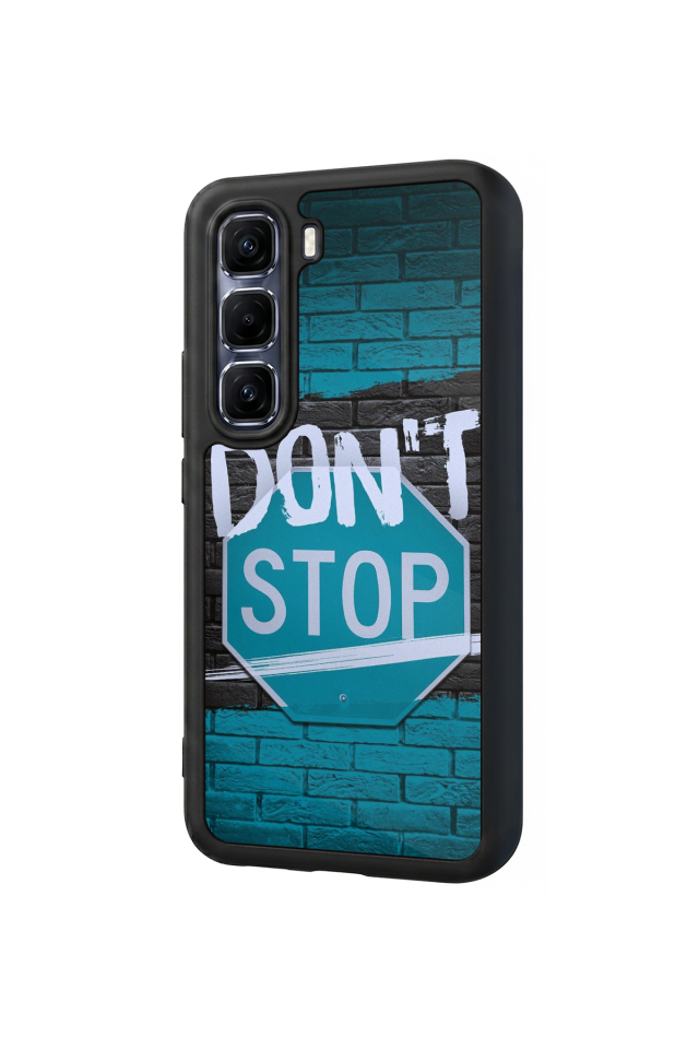 Infinix Hot 60 Pro Plus Uyumlu Dont Stop Tasarımlı Glossy Premium Kılıf
