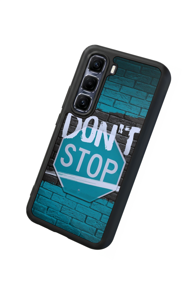 Infinix Hot 60 Pro Plus Uyumlu Dont Stop Tasarımlı Glossy Premium Kılıf