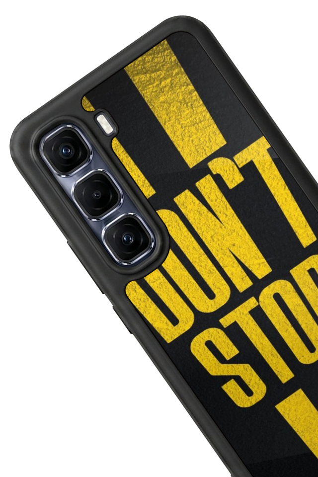 Infinix Hot 60 Pro Plus Uyumlu Dont Stop Tasarımlı Glossy Premium Kılıf