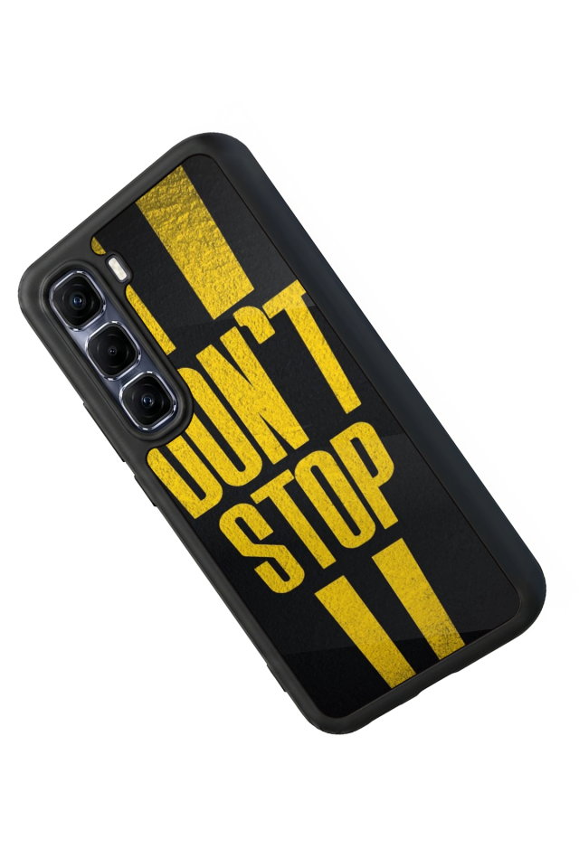 Infinix Hot 60 Pro Plus Uyumlu Dont Stop Tasarımlı Glossy Premium Kılıf