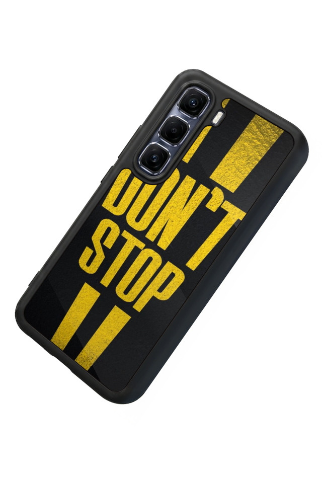 Infinix Hot 60 Pro Plus Uyumlu Dont Stop Tasarımlı Glossy Premium Kılıf
