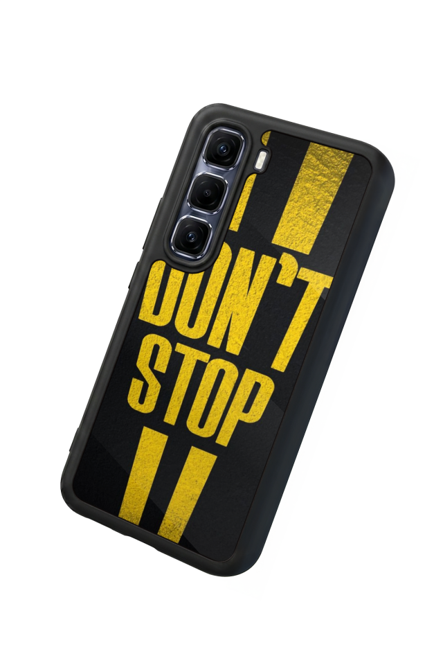Infinix Hot 60 Pro Plus Uyumlu Dont Stop Tasarımlı Glossy Premium Kılıf