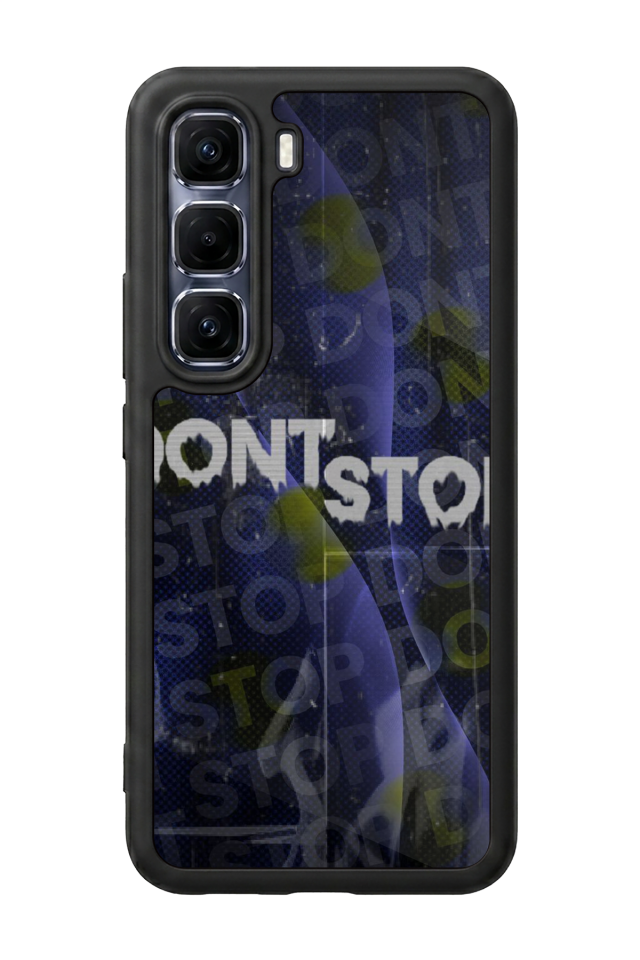 Infinix Hot 60 Pro Plus Uyumlu Dont Stop Tasarımlı Glossy Premium Kılıf