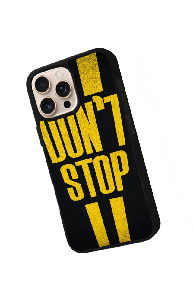 iPhone 15 Pro Max Uyumlu Dont Stop Tasarımlı Glossy Premium Kılıf