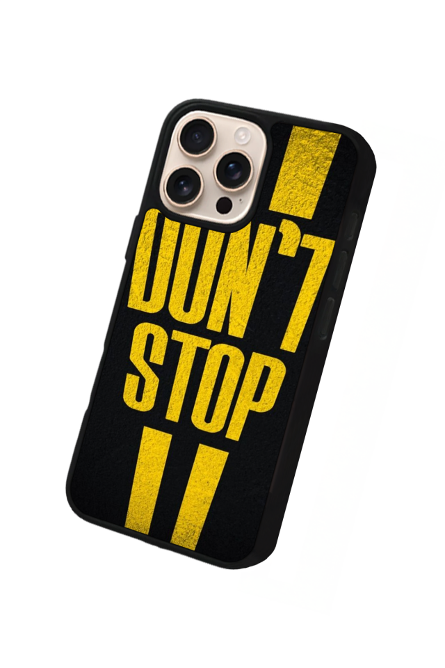 iPhone 15 Pro Max Uyumlu Dont Stop Tasarımlı Glossy Premium Kılıf