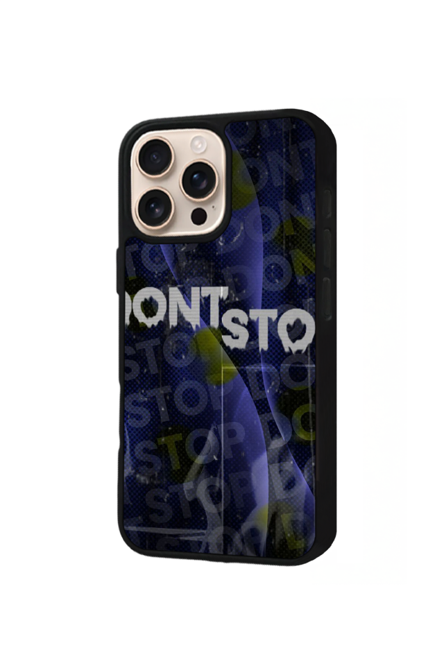 iPhone 15 Pro Max Uyumlu Dont Stop Tasarımlı Glossy Premium Kılıf
