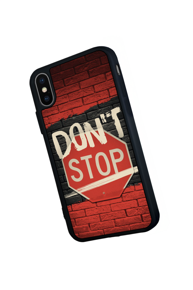 iPhone XS Max Uyumlu Dont Stop Tasarımlı Glossy Premium Kılıf