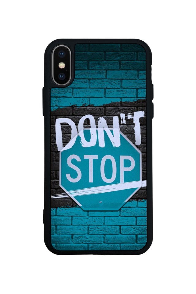iPhone XS Max Uyumlu Dont Stop Tasarımlı Glossy Premium Kılıf