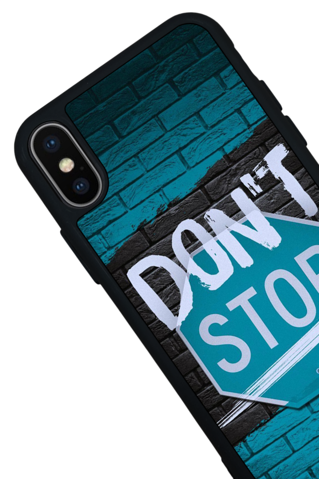iPhone XS Max Uyumlu Dont Stop Tasarımlı Glossy Premium Kılıf