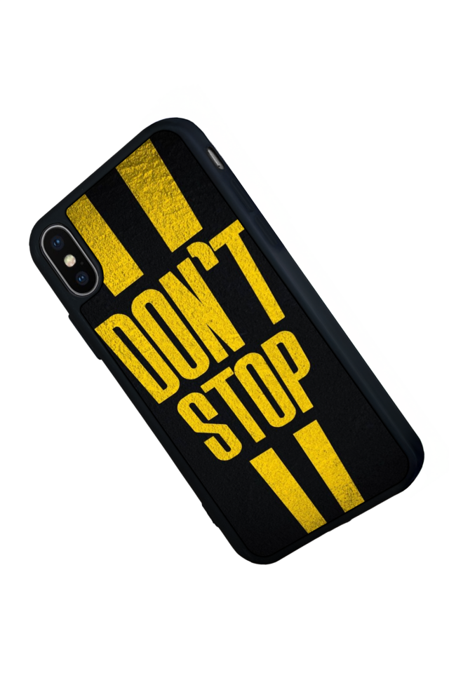 iPhone XS Max Uyumlu Dont Stop Tasarımlı Glossy Premium Kılıf