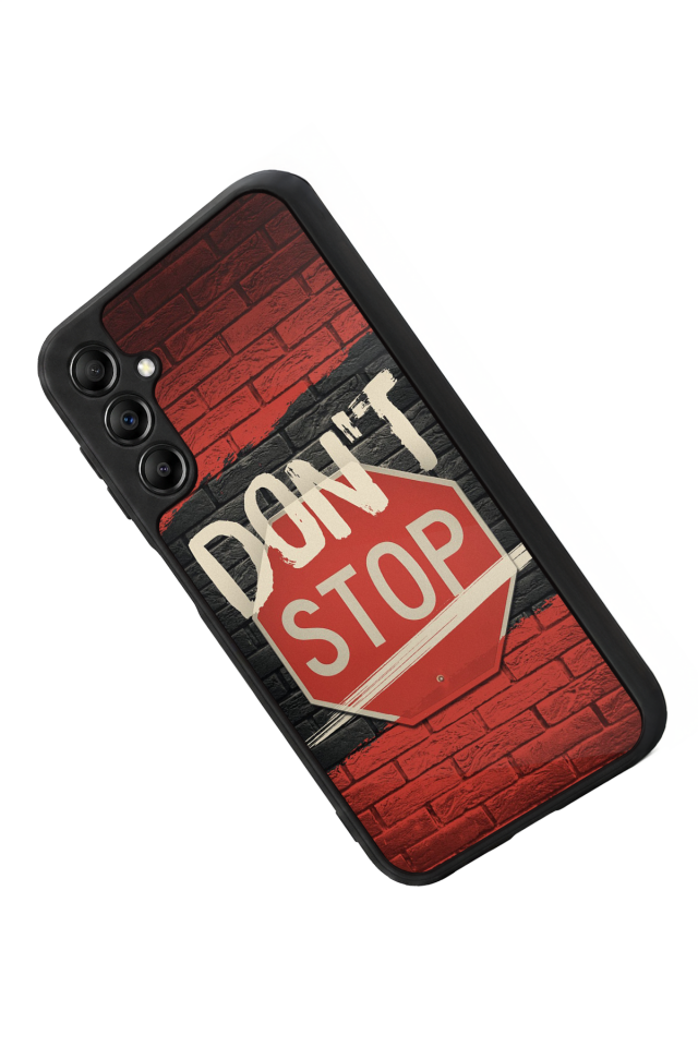 Samsung Galaxy A14 Uyumlu Dont Stop Tasarımlı Glossy Premium Kılıf