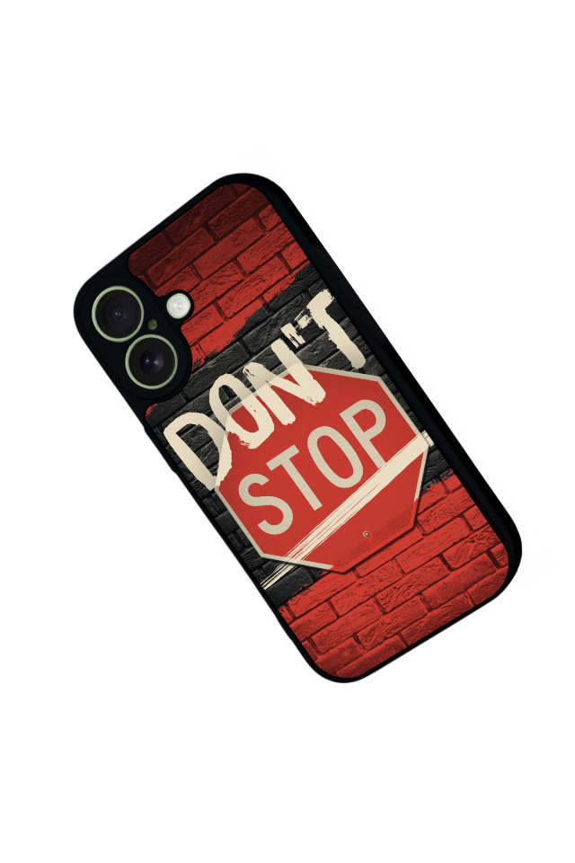 iPhone 17 Uyumlu Dont Stop Tasarımlı Glossy Premium Kılıf