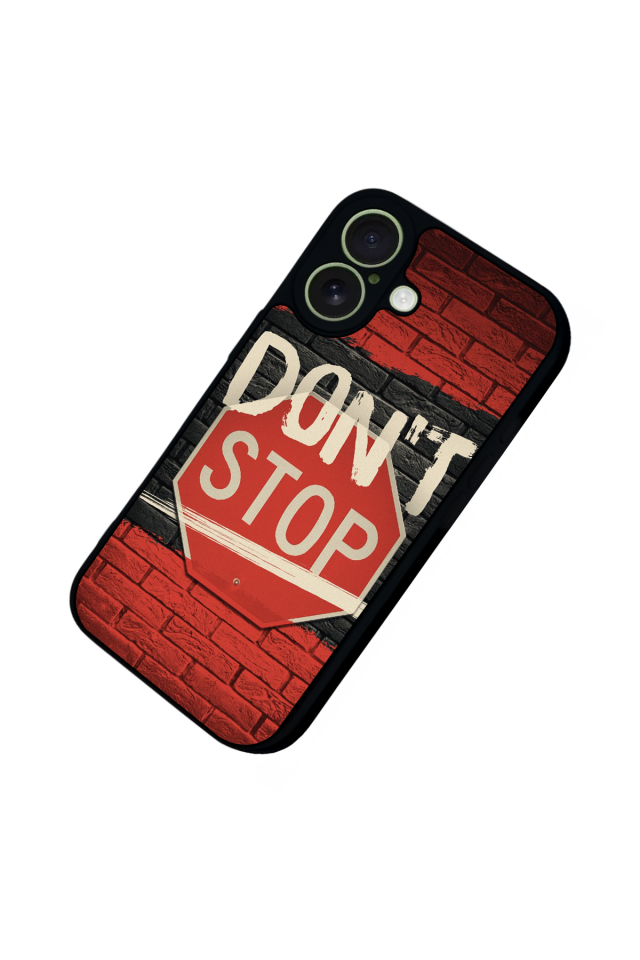 iPhone 17 Uyumlu Dont Stop Tasarımlı Glossy Premium Kılıf