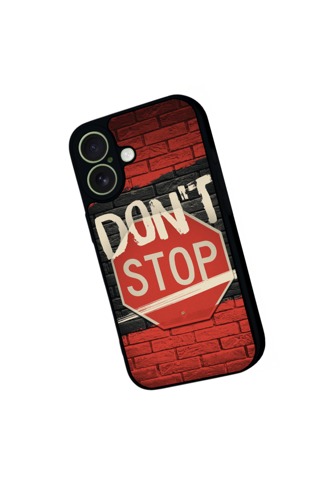 iPhone 17 Uyumlu Dont Stop Tasarımlı Glossy Premium Kılıf