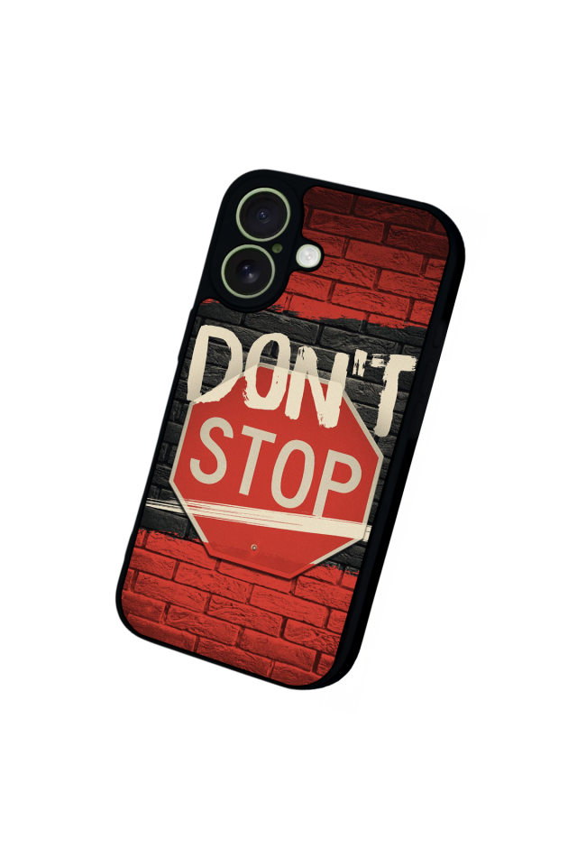 iPhone 17 Uyumlu Dont Stop Tasarımlı Glossy Premium Kılıf
