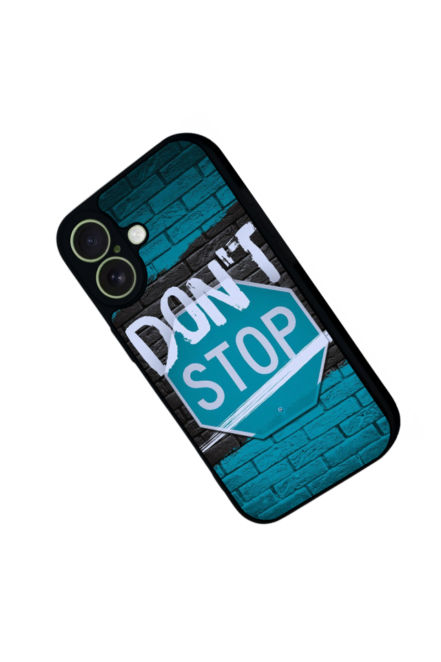 iPhone 17 Uyumlu Dont Stop Tasarımlı Glossy Premium Kılıf