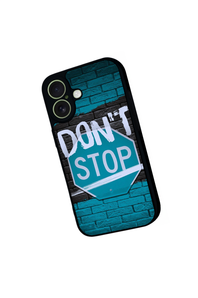 iPhone 17 Uyumlu Dont Stop Tasarımlı Glossy Premium Kılıf