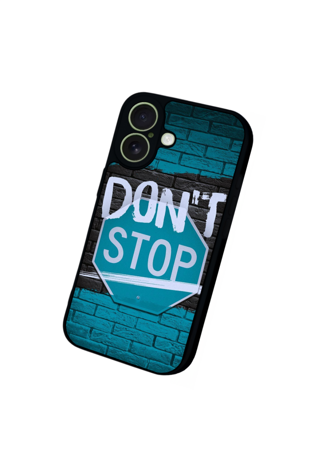 iPhone 17 Uyumlu Dont Stop Tasarımlı Glossy Premium Kılıf
