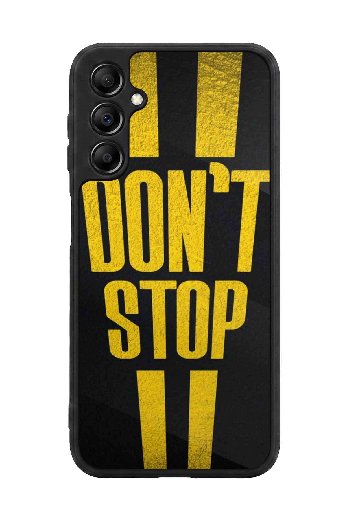 Samsung Galaxy A14 Uyumlu Dont Stop Tasarımlı Glossy Premium Kılıf