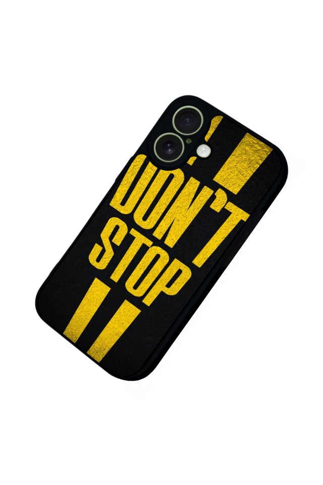 iPhone 17 Uyumlu Dont Stop Tasarımlı Glossy Premium Kılıf