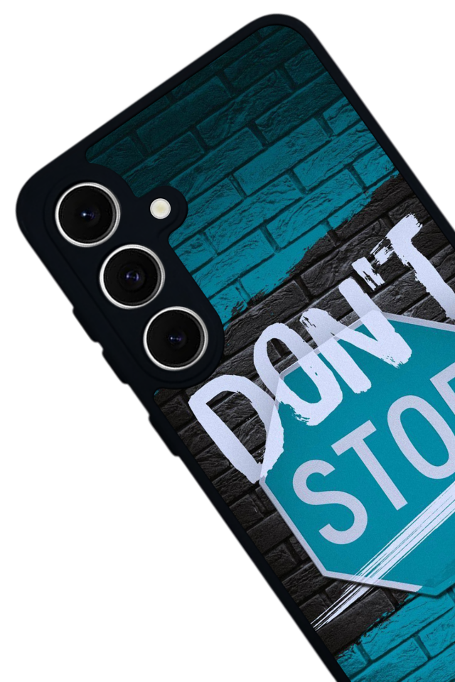 Samsung Galaxy S24 FE Uyumlu Dont Stop Tasarımlı Glossy Premium Kılıf