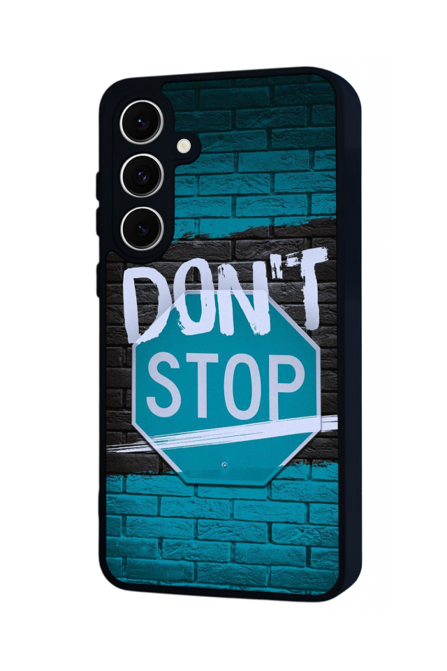 Samsung Galaxy S24 FE Uyumlu Dont Stop Tasarımlı Glossy Premium Kılıf