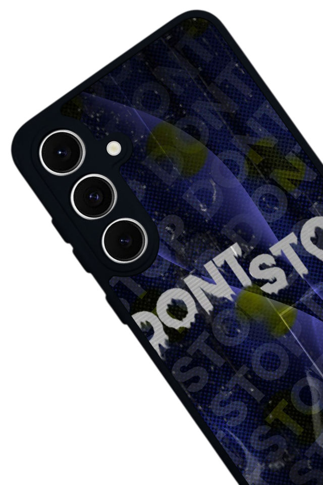 Samsung Galaxy S24 FE Uyumlu Dont Stop Tasarımlı Glossy Premium Kılıf