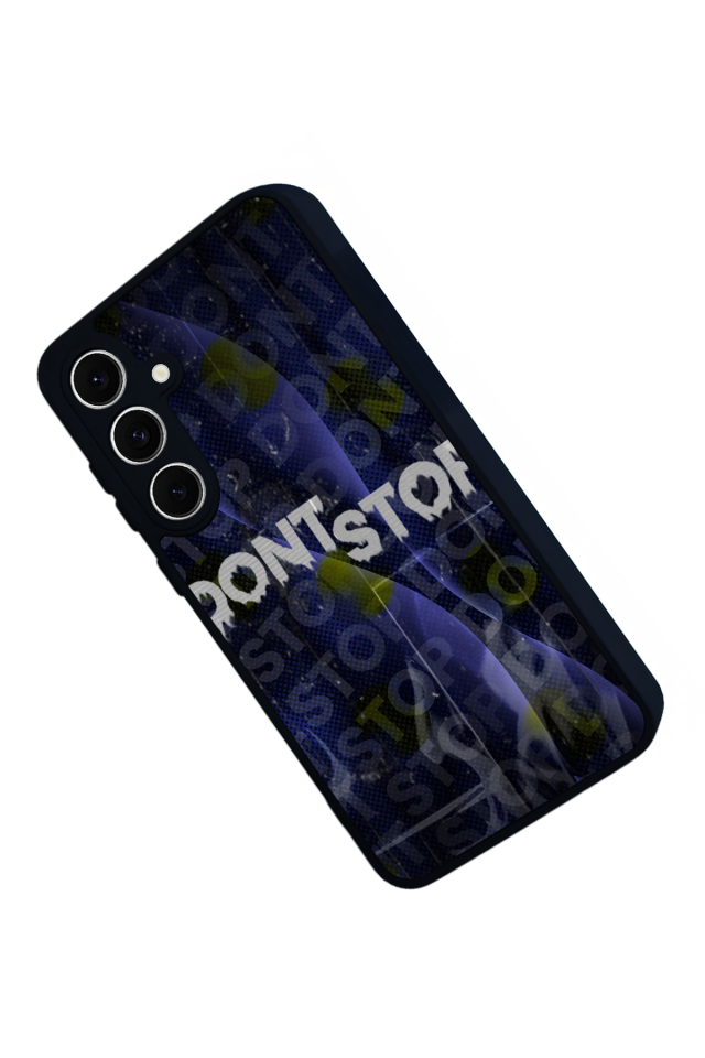 Samsung Galaxy S24 FE Uyumlu Dont Stop Tasarımlı Glossy Premium Kılıf