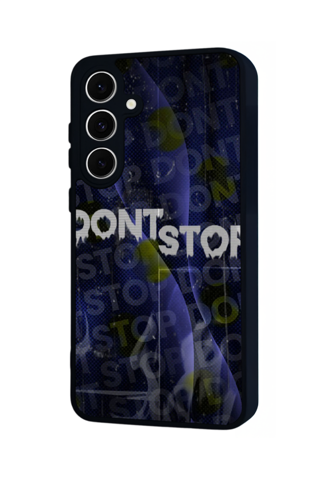 Samsung Galaxy S24 FE Uyumlu Dont Stop Tasarımlı Glossy Premium Kılıf