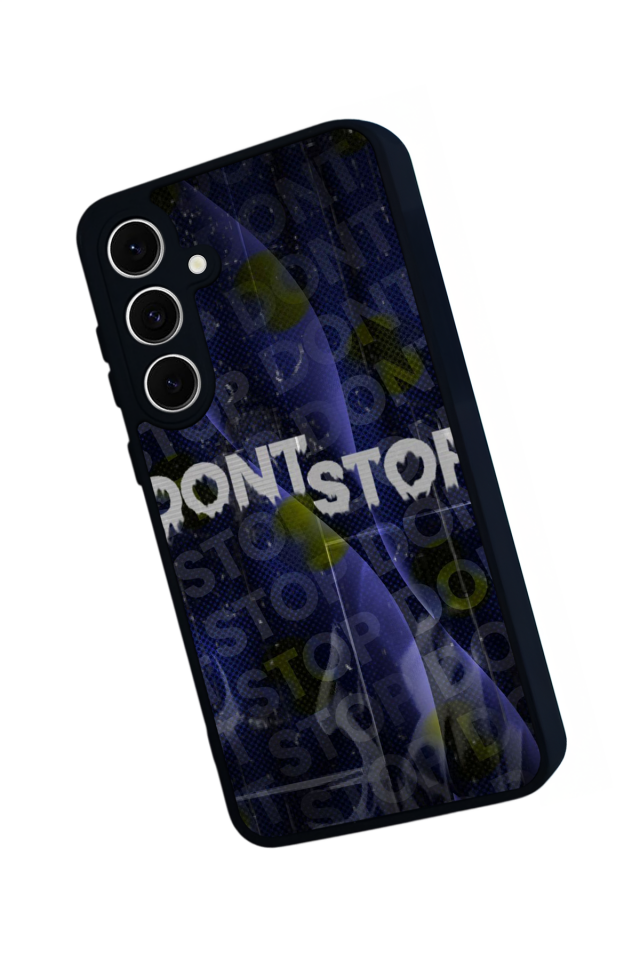 Samsung Galaxy S24 FE Uyumlu Dont Stop Tasarımlı Glossy Premium Kılıf