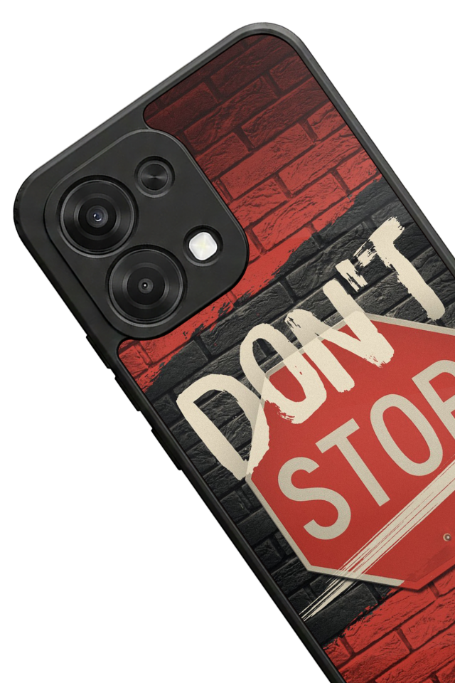 Oppo A6 Pro Uyumlu Dont Stop Tasarımlı Glossy Premium Kılıf