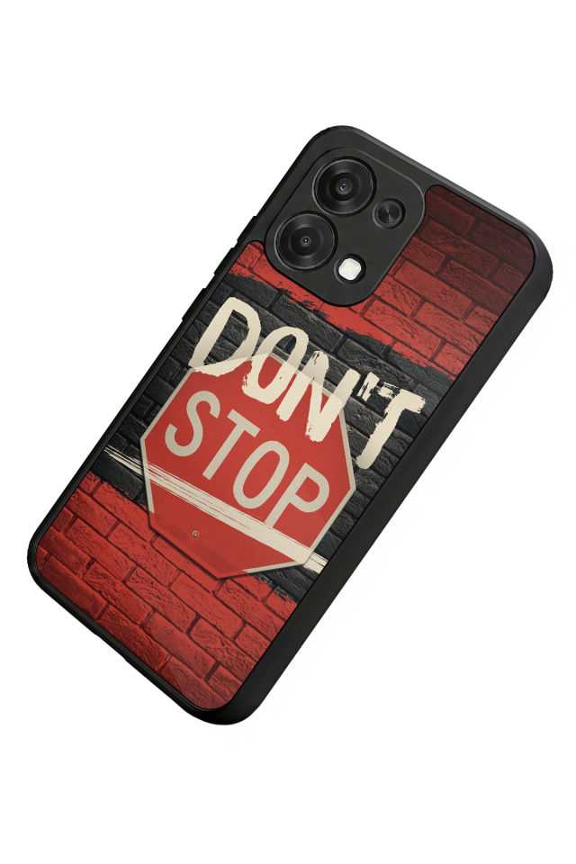 Oppo A6 Pro Uyumlu Dont Stop Tasarımlı Glossy Premium Kılıf