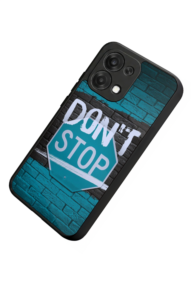 Oppo A6 Pro Uyumlu Dont Stop Tasarımlı Glossy Premium Kılıf