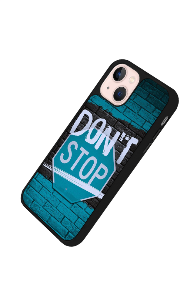iPhone 13 Mini Uyumlu Dont Stop Tasarımlı Glossy Premium Kılıf