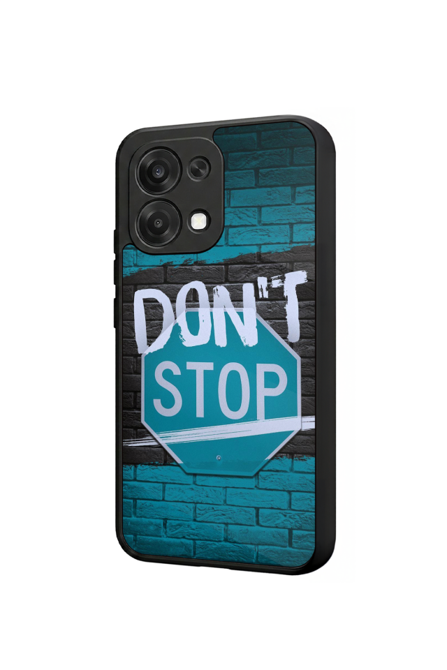 Oppo A6 Pro Uyumlu Dont Stop Tasarımlı Glossy Premium Kılıf