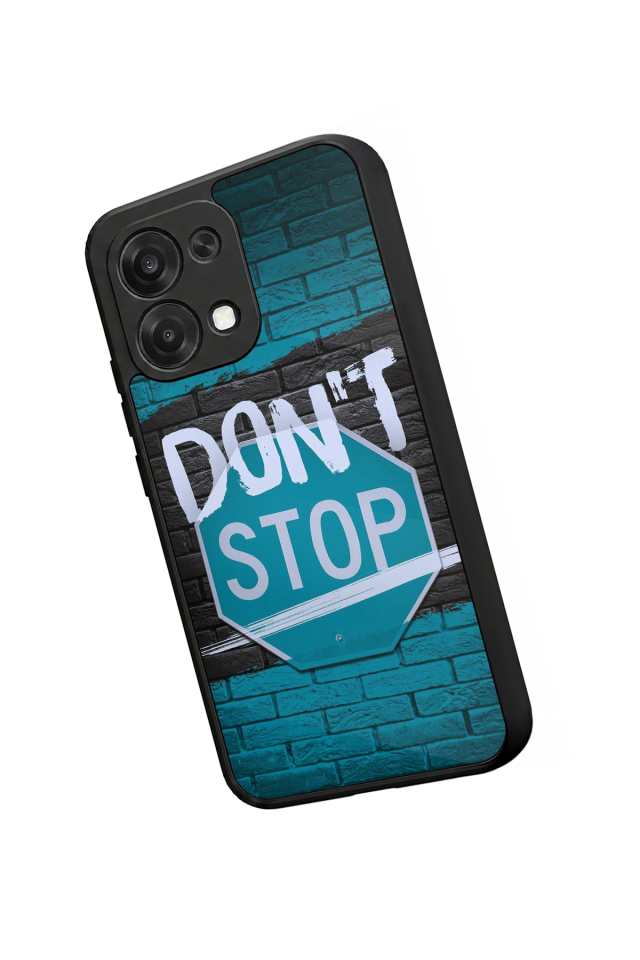 Oppo A6 Pro Uyumlu Dont Stop Tasarımlı Glossy Premium Kılıf