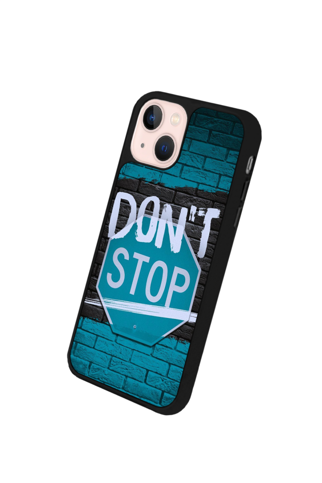iPhone 13 Mini Uyumlu Dont Stop Tasarımlı Glossy Premium Kılıf