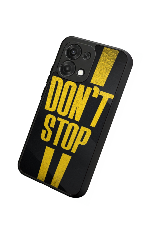 Oppo A6 Pro Uyumlu Dont Stop Tasarımlı Glossy Premium Kılıf