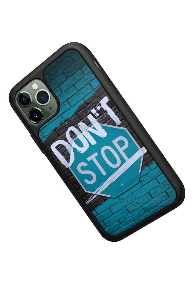 iPhone 11 Pro Uyumlu Dont Stop Tasarımlı Glossy Premium Kılıf